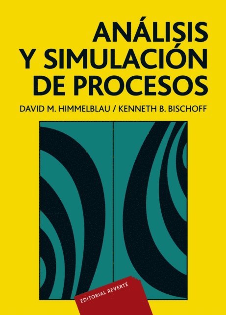 Kenneth B. Bischoff, David M. Himmelblau - Análisis y simulación de procesos, E-bok