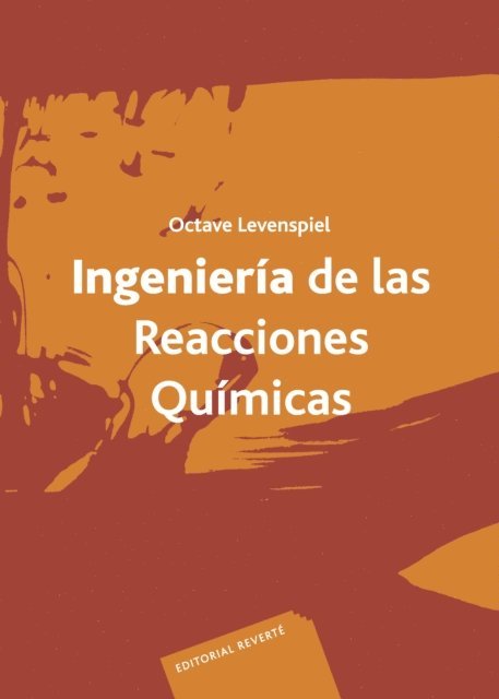 Octave Levenspiel - Ingeniería de las reacciones químicas, E-bok
