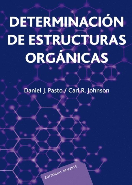 Ronald C. Johnson, D. J. Pasto - Determinación de estructuras orgánicas, E-bok