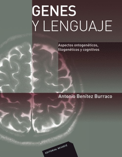 Antonio Benitez Burraco - Genes y lenguaje, E-bok