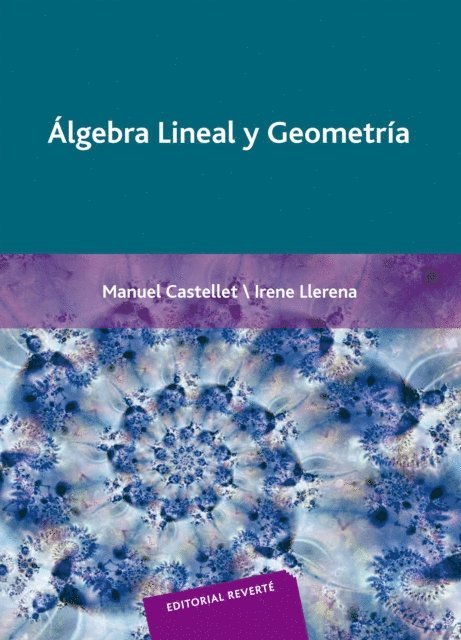 Irene Llerena, Manuel Castellet - Álgebra lineal y geometría, E-bok