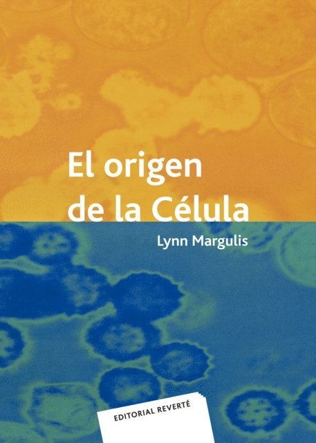 Lynn Margulis - El origen de la célula, E-bok