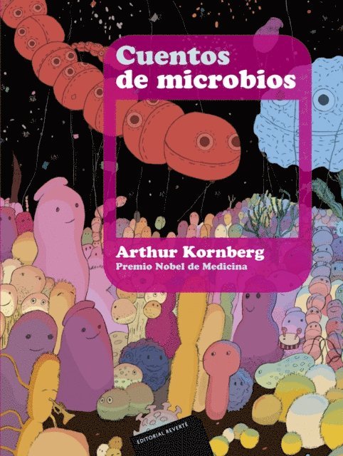 Arthur Kornberg - Cuentos de microbios, E-bok