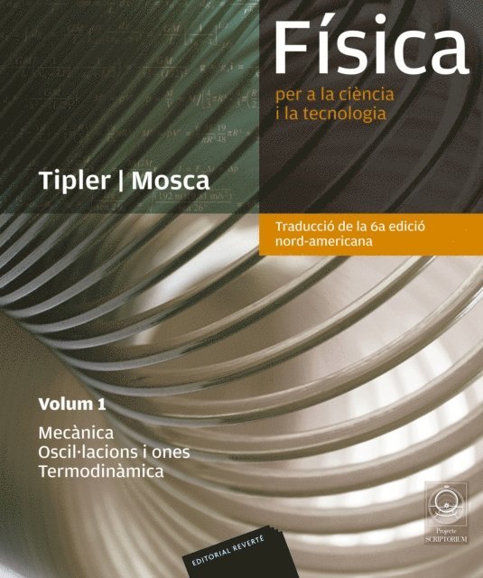 Gene Mosca, Paul Allen Tipler - Física per a la ciència i la tecnologia. Vol. 1: Mecànica. Oscil·lacions i ones. Termodinàmica, E-bok