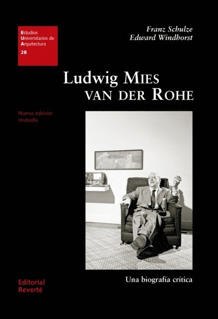 Edward Windhorst, Franz Schulze - Ludwig Mies van der Rohe, E-bok