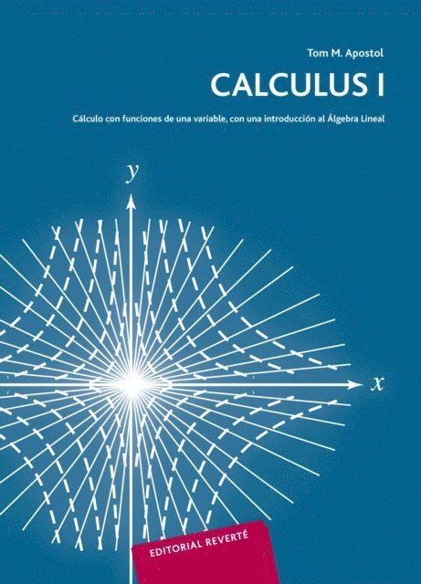 Tom M. Apostol - Calculus I, E-bok