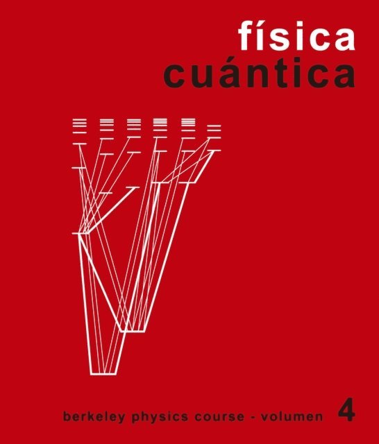 B.P.C. (Curso de Fisica de Berkeley), E.H Wichmann - Física cuántica (Berkeley Physics Course), E-bok
