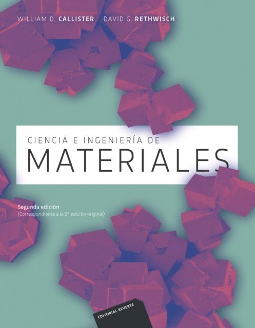 David G. Rethwisch, William D. Callister - Ciencia e ingeniería de materiales, E-bok