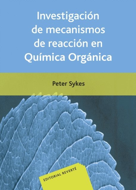 Peter Sykes - Investigación de mecanismos de reacción en química orgánica, E-bok