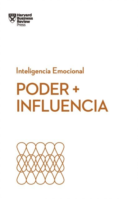 Harvard Business Review, Harrison Monarth, Peter Bregman, Dan Cable - Poder + Influencia, E-bok