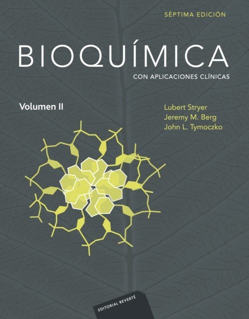 John L. Tymoczko, Jeremy M. Berg, Lubert L. Stryer - Bioquímica  Vol. 2, E-bok