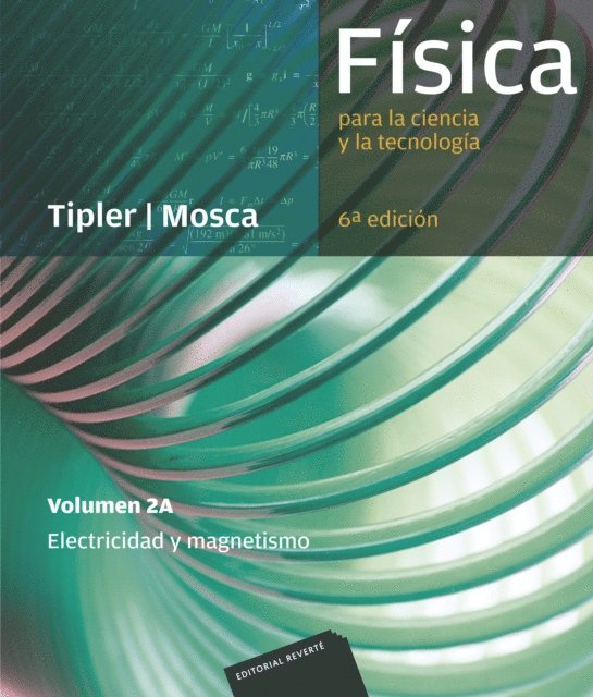 Gene Mosca, Paul Allen Tipler - Física para la ciencia y la tecnología, Vol. 2A: Electricidad y magnetismo, E-bok