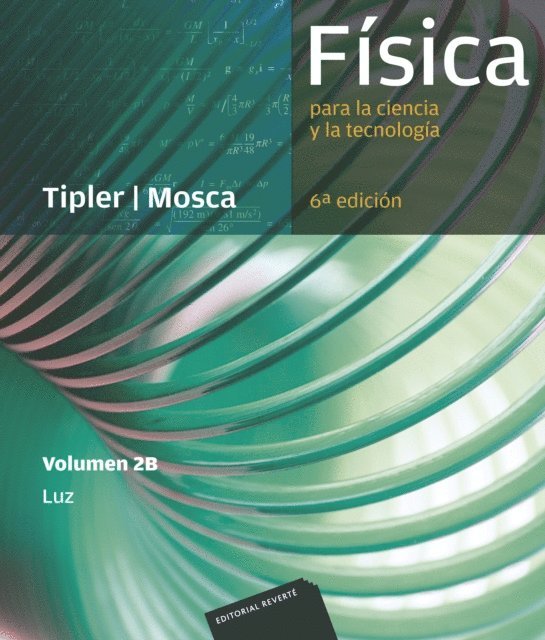Gene Mosca, Paul Allen Tipler - Física para la ciencia y la tecnología, Vol. 2B: Luz, E-bok