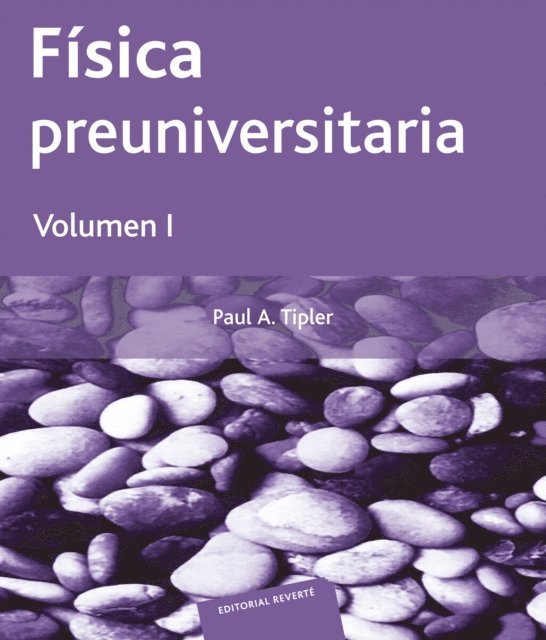 Paul Allen Tipler - Fisica preuniversitaria. Volumen I, E-bok