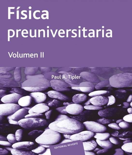 Paul Allen Tipler - Física preuniversitaria. Volumen II, E-bok