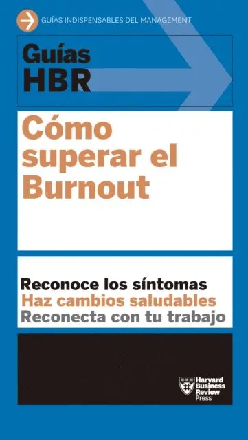 Harvard Business Review - Guía HBR: Cómo superar el Burnout, E-bok. Tillgänglighet: Lägg i varukorg