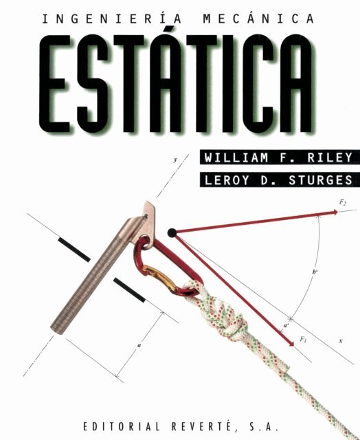 Leroy D. Sturges, William F. Riley - Ingenieria mecanica. Estatica, E-bok