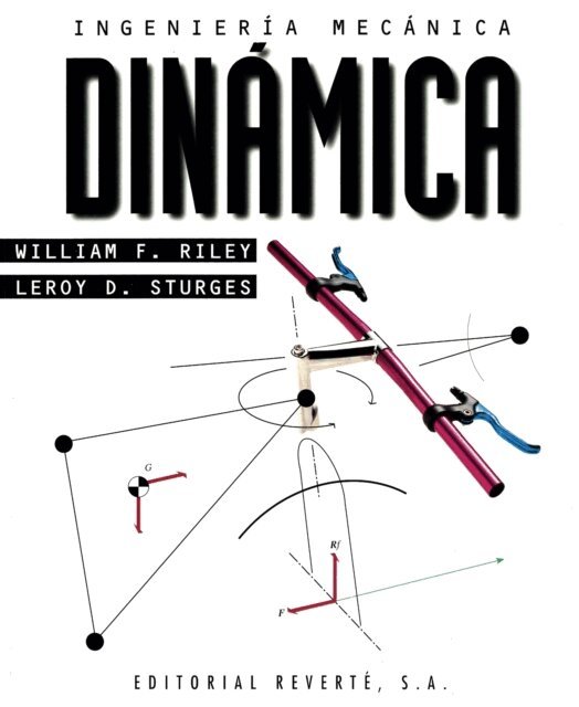 Leroy D. Sturges, William F. Riley - Ingenieria mecanica. Dinamica, E-bok