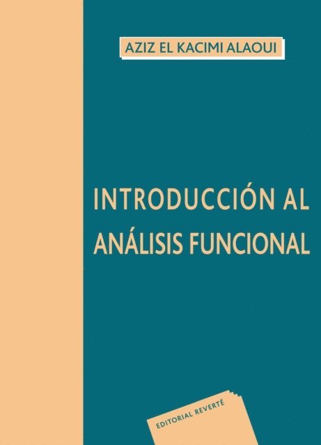 Aziz El Kacimi-Alaoui - Introducción al análisis funcional, E-bok