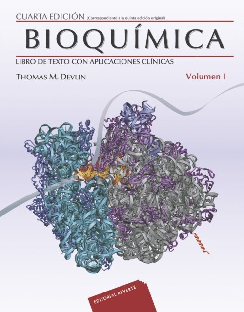 Thomas M Devlin - Bioquímica con aplicaciones clínicas. Volumen 1, E-bok
