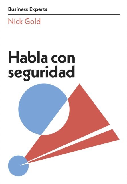 Nick Gold - Habla con seguridad, E-bok