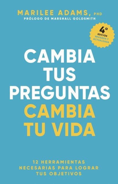 Marilee Adams - Cambia tus preguntas, cambia tu vida, E-bok