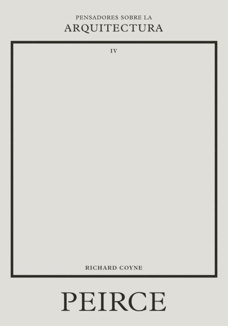 Richard Coyne - Peirce sobre la arquitectura, E-bok