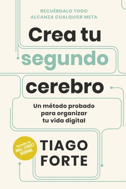 Tiago Forte - Crea tu segundo cerebro, E-bok