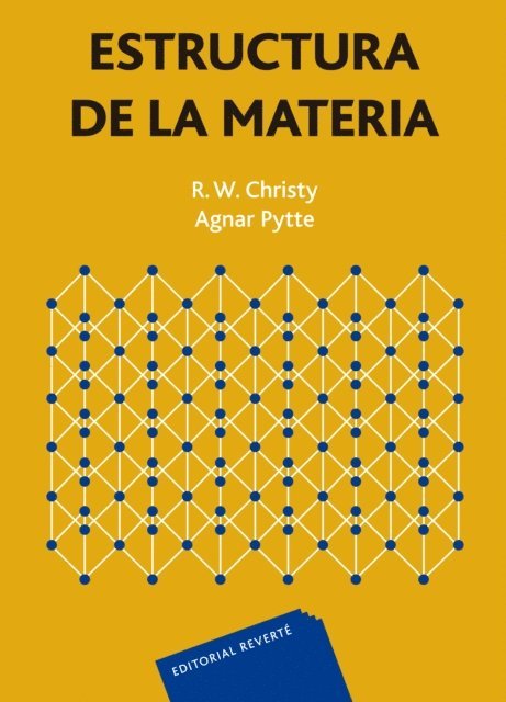 Agnar Pytte, Robert W. Christy - Estructura de la materia, E-bok
