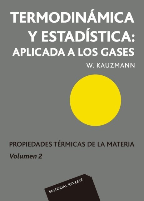 Walter Kauzmann - Termodinámica y estadística: aplicada a los gases, E-bok