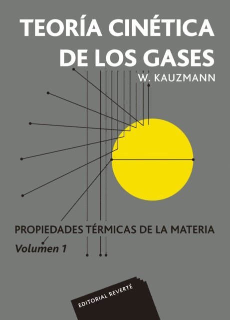 Walter Kauzmann - Teoría cinética de los gases, E-bok