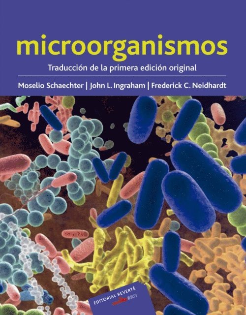 Frederick C. Neidhardt, John L. Ingraham, Moselio Schaechter - Microorganismos, E-bok