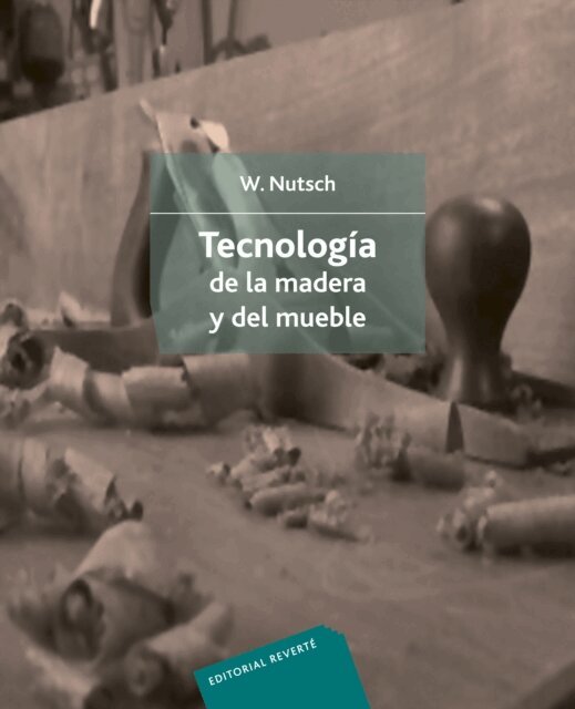 Wolfgang Nutsch - Tecnologia de la madera y del mueble, E-bok