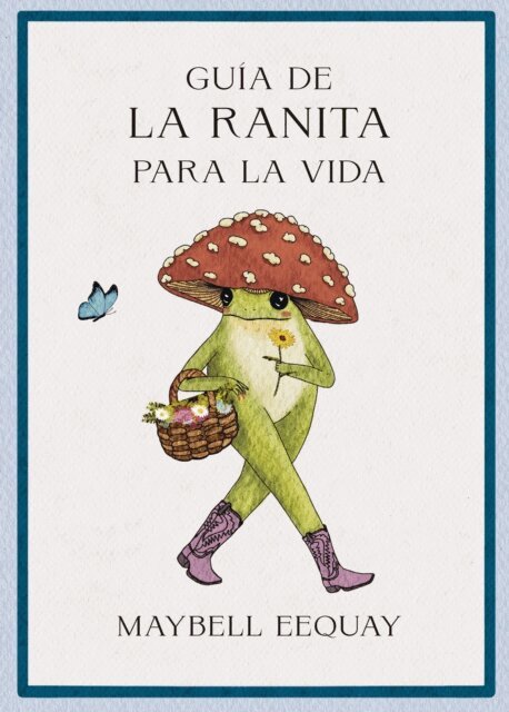 Maybell Eequay - Guia de la ranita para la vida, E-bok