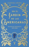 En El Jardn de Las Americanas / In the Garden of the Americans