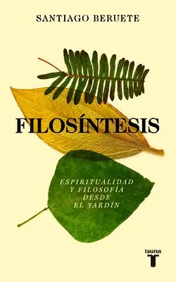 Santiago Beruete - Filosíntesis / Philosynthesis, Inbunden. Tillgänglighet: Lägg i varukorg