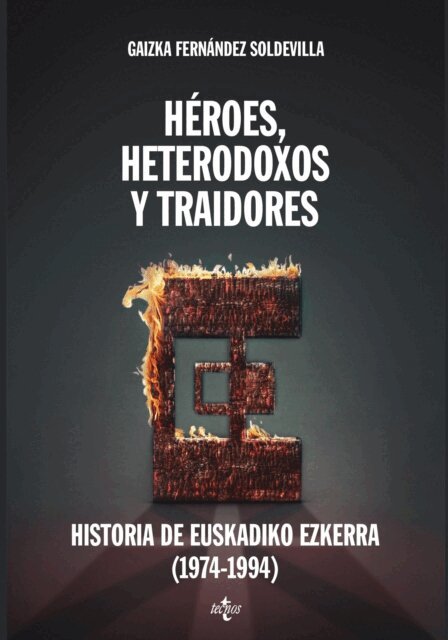 Gaizka Fernandez Soldevilla - Heroes, heterodoxos y traidores, E-bok