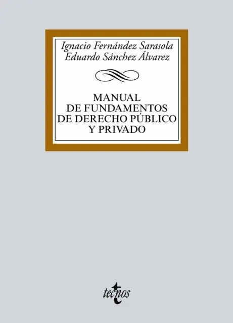 Eduardo Sanchez Alvarez, Ignacio Fernandez Sarasola - Manual de Fundamentos de Derecho publico y privado, E-bok. Tillgänglighet: Lägg i varukorg