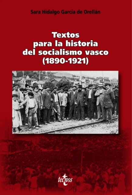 Sara Hidalgo Garcia de Orellan - Textos para la historia del socialismo vasco (1890-1921), E-bok