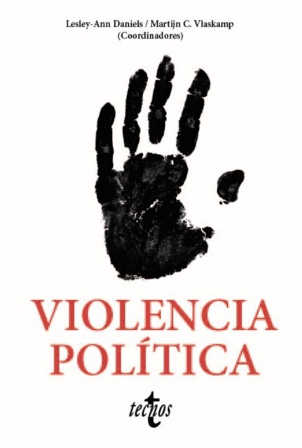 Martin Shaw, Marta Iniguez de Heredia Sunye, Abel Escriba Folch, Luis Miguel de la Calle Robles, Miriam Bradley, Laia Balcells Ventura, Martijn Christian Vlaskamp, Lesley-Ann Daniels - Violencia politica, E-bok