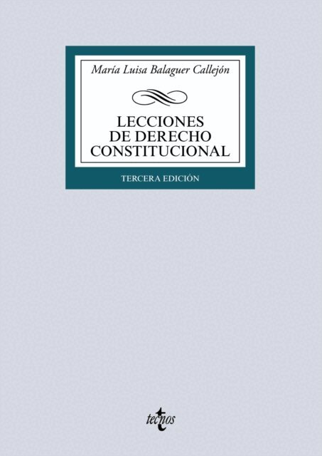 Maria Luisa Balaguer Callejon - Lecciones de Derecho Constitucional, E-bok