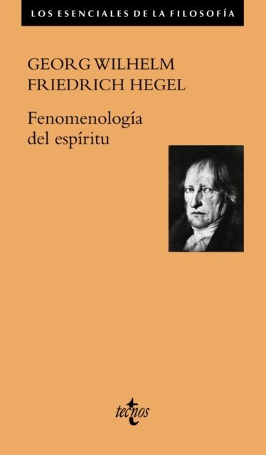 Georg Wilhelm Friedrich Hegel - Fenomenologia del espiritu, E-bok