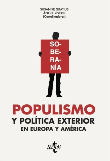 Juan Tovar Ruiz, Carlos De la Torre, Miriam Gomes Saraiva, Angel Rivero Rodriguez, Enrique Peruzzotti, Jose Javier Olivas Osuna, Adriaan Kuhn, Rut Diamint, Guilherme Casaroes, Andrea Betti, Anuschka Alvarez von Gustedt, Angel Rivero, Susanne Gratius - Populismo y politica exterior en Europa y America, E-bok