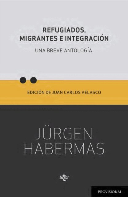 Jurgen Habermas - Refugiados, migrantes e integracion, E-bok