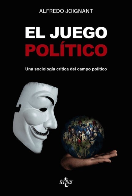 Alfredo Joignant - El juego politico, E-bok