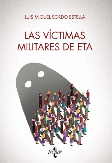Luis Miguel Sordo Estella - Las víctimas militares de ETA, E-bok