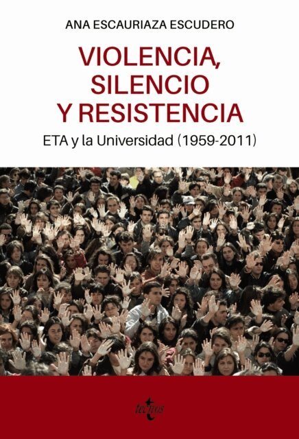 Ana Escauriaza Escudero - Violencia, silencio y resistencia, E-bok