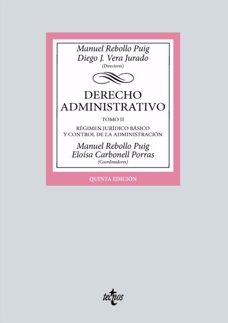 Manuel Rodriguez Portugues, Rafael Pizarro Nevado, Manuel Moreno Linde, Antonio Marti del Moral, Mariano Lopez Benitez, Manuel Izquierdo Carrasco, Antonio Bueno Armijo, Carmen Maria Avila Rodriguez, Elsa Marina Alvarez Gonzalez, Lucia Alarcon Sotomayor, Eloisa Carbonell Porras, Jurado Diego J. Vera, Manuel Rebollo Puig - Derecho administrativo, E-bok