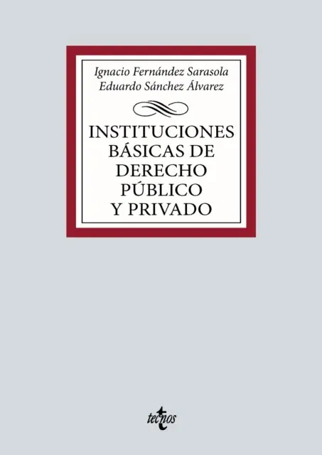 Eduardo Sanchez Alvarez, Ignacio Fernandez Sarasola - Instituciones basicas de Derecho publico y privado, E-bok. Tillgänglighet: Lägg i varukorg