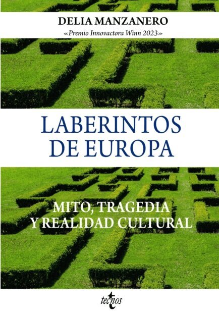 Delia Maria Manzanero Fernandez - Laberintos de Europa, E-bok